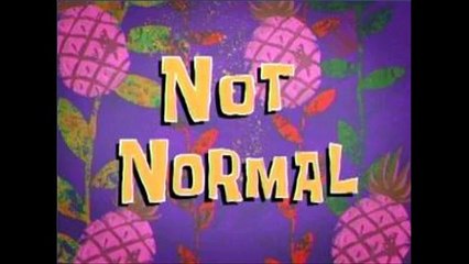 Spongebob SquarePants: Not Normal/Gone Episode Reviews