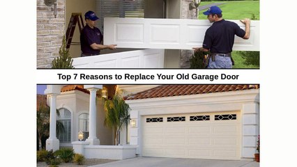 7 Reasons Your Garage Door Needs to be Replaced