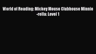 [PDF Download] World of Reading: Mickey Mouse Clubhouse Minnie-rella: Level 1
