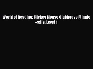 Video herunterladen: [PDF Download] World of Reading: Mickey Mouse Clubhouse Minnie-rella: Level 1