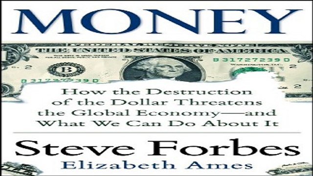 Download Money How the Destruction of the Dollar Threatens the Global Economy and What We Can