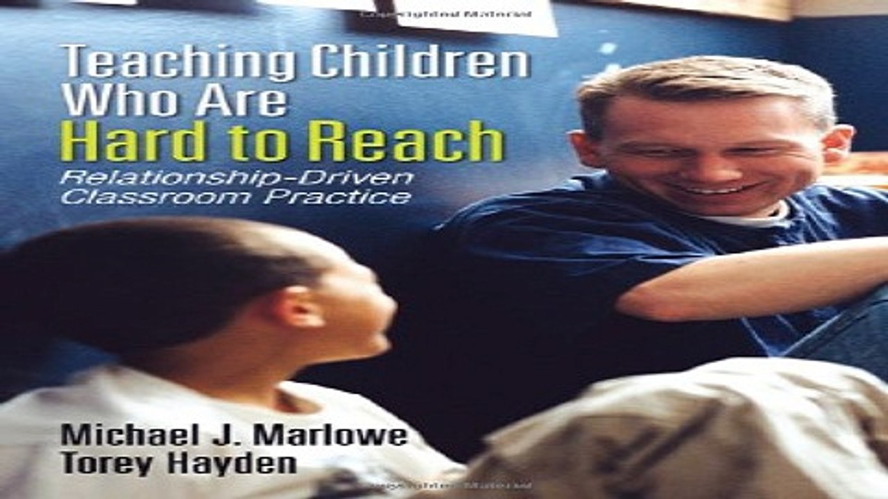 Download Teaching Children Who Are Hard to Reach  Relationship Driven Classroom Practice