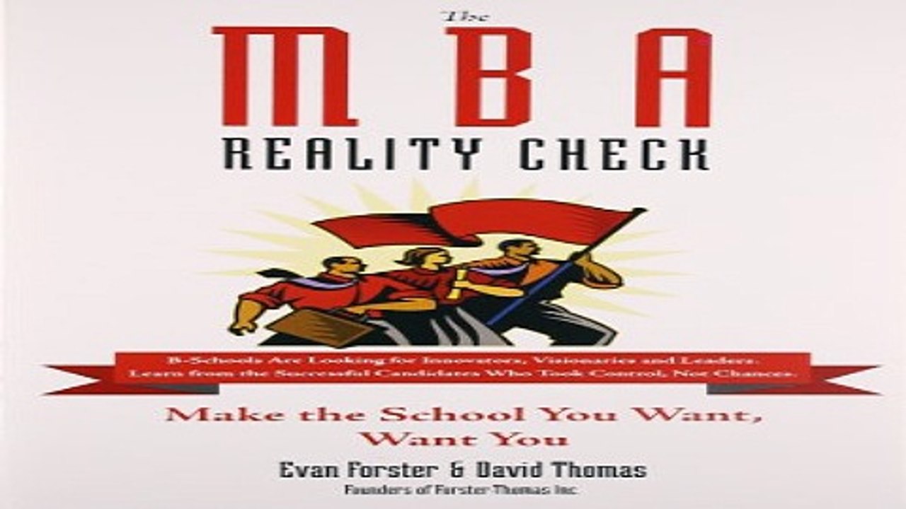 Download The MBA Reality Check  Make the School You Want  Want You