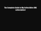 Ebook The Complete Guide to Mg Collectibles (MG collectables) Read Full Ebook