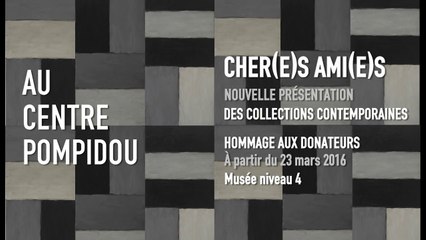 Teaser | Cher(e)s ami(e)s | Collections contemporaines