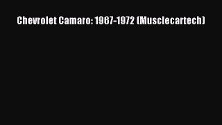 Book Chevrolet Camaro: 1967-1972 (Musclecartech) Read Full Ebook