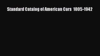 Book Standard Catalog of American Cars  1805-1942 Download Full Ebook