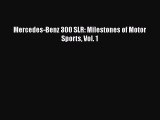 Ebook Mercedes-Benz 300 SLR: Milestones of Motor Sports Vol. 1 Read Full Ebook