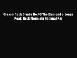 Download Classic Rock Climbs No. 08 The Diamond of Longs Peak Rock Mountain National Par Free