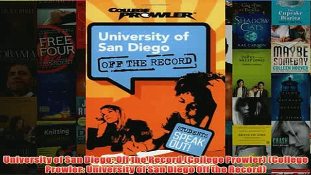 Download PDF University of San Diego Off the Record College Prowler College Prowler University of FULL FREE