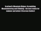 Download Scotland's Mountain Ridges: Scrambling Mountaineering and Climbing - the best routes