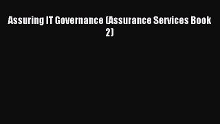Read Assuring IT Governance (Assurance Services Book 2) Ebook Free