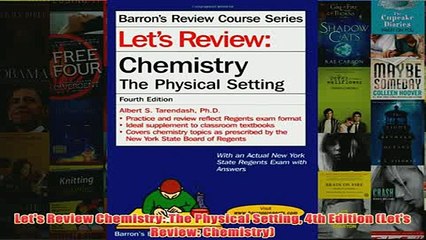 Download PDF  Lets Review Chemistry The Physical Setting 4th Edition Lets Review Chemistry FULL FREE