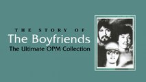 The Boyfriends - The Ultimate OPM Collection