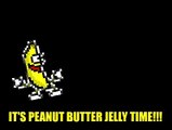 Its Peanut Butter Jelly Time!!!