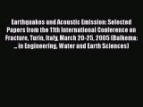 Ebook Earthquakes and Acoustic Emission: Selected Papers from the 11th International Conference