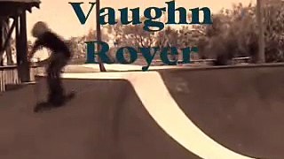 Vaughn Royer Mini Vid