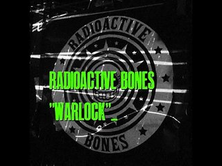Warlock by Radioactive Bones