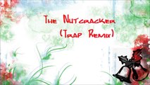 Aktion - The Nutcracker / Dance of Sugar Plum Fairy (Trap Remix)