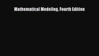 Download Mathematical Modeling Fourth Edition Ebook Free