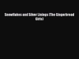 Read Snowflakes and Silver Linings (The Gingerbread Girls) Ebook Free