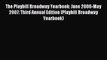 Read The Playbill Broadway Yearbook: June 2006-May 2007: Third Annual Edition (Playbill Broadway