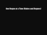 Read One Rogue at a Time (Rakes and Rogues) Ebook Free