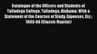 Read Catalogue of the Officers and Students of Talladega College Talladega Alabama: With a