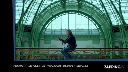 Renaud : Le clip de "Toujours debout" dévoilé (vidéo)