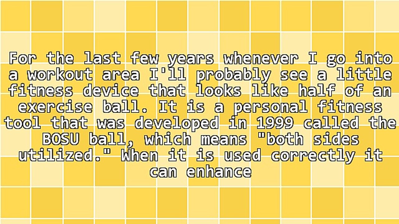 A Versatile Fitness Device - The BOSU Ball