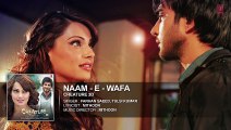 Naam - E - Wafa Full Song (Audio) - Creature 3D - Farhan Saeed, Tulsi Kumar - Bipasha Basu