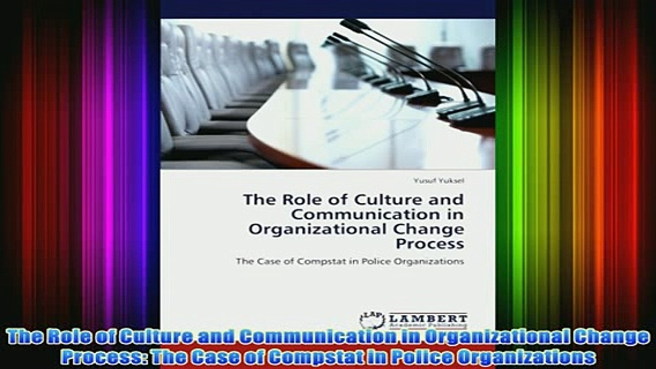 FREE PDF   The Role of Culture and Communication in Organizational Change Process The Case of FULL DOWNLOAD