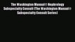 [PDF] The Washington Manual® Nephrology Subspecialty Consult (The Washington Manual® Subspecialty
