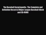 Read The Baseball Encyclopedia : The Complete and Definitive Record of Major League Baseball