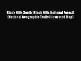 Read Black Hills South [Black Hills National Forest] (National Geographic Trails Illustrated