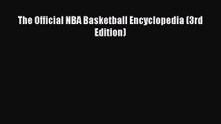 Read The Official NBA Basketball Encyclopedia (3rd Edition) Ebook Free