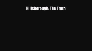 Read Hillsborough: The Truth Ebook Free