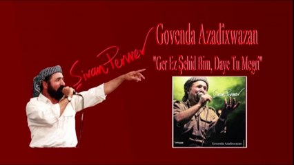 Şivan Perwer - Govenda Azadîxwazan- Full Albüm