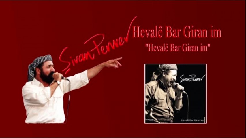 Şivan Perwer - Hevalê Bar Giran im- Full Albüm