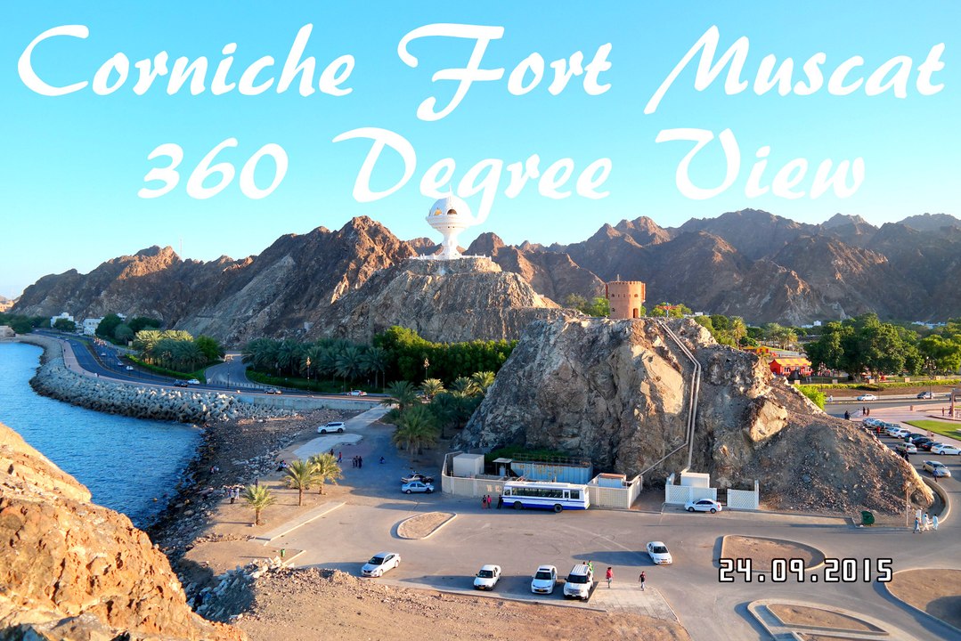 Corniche fort muscat 360 degree | Things to do | Muscat | Oman | Tourism