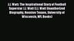 Read J.J. Watt: The Inspirational Story of Football Superstar J.J. Watt (J.J. Watt Unauthorized