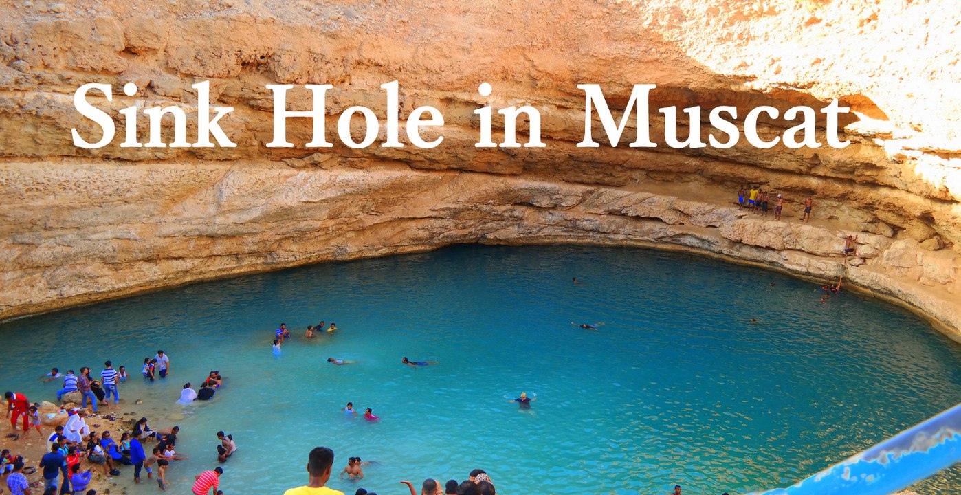 Sink Hole in Muscat | Things to do | Muscat | Oman | Tourism