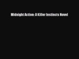 [PDF] Midnight Action: A Killer Instincts Novel [Read] Online