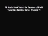 Read All Souls: Book Two of the Thunder & Shield Travelling Carnival Series (Volume 2) Ebook