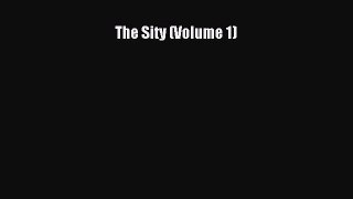 Download The Sity (Volume 1) PDF Free