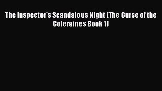 Download The Inspector's Scandalous Night (The Curse of the Coleraines Book 1) Free Books