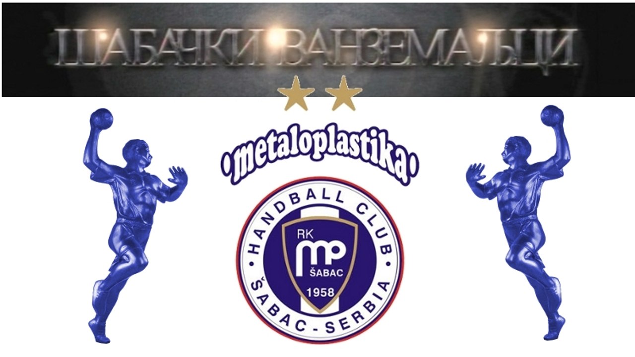 HANDBALL SABACKI VANMZEMALJCI Aliens from Sabac RUKOMET ГАНДБОЛ RK METALOPLASTIKA