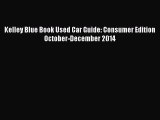 Read Kelley Blue Book Used Car Guide: Consumer Edition October-December 2014 Ebook Free