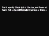 PDF The Dragonfly Effect: Quick Effective and Powerful Ways To Use Social Media to Drive Social