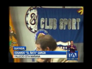 Eduardo "El Ñato" García falleció esta mañana